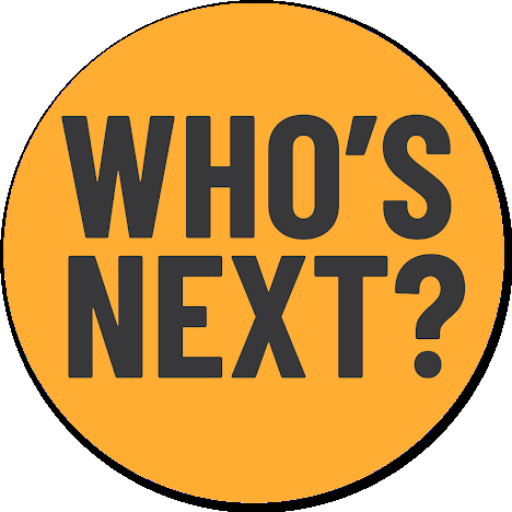 Who's next?